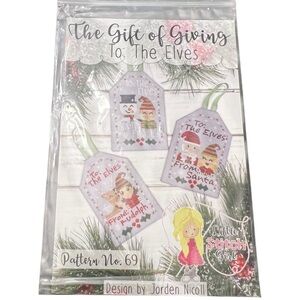 The Gift Of Giving To: The Elves Cross Stitch Pattern Christmas Pattern 69 NEW